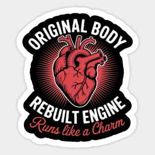 Original Body Rebuilt Engine Heart Attack Survivor Recovery Sticker